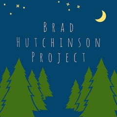 Brad Hutchinson Project