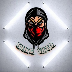 KING VITO 👑$$ 007
