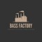 Bass Factory