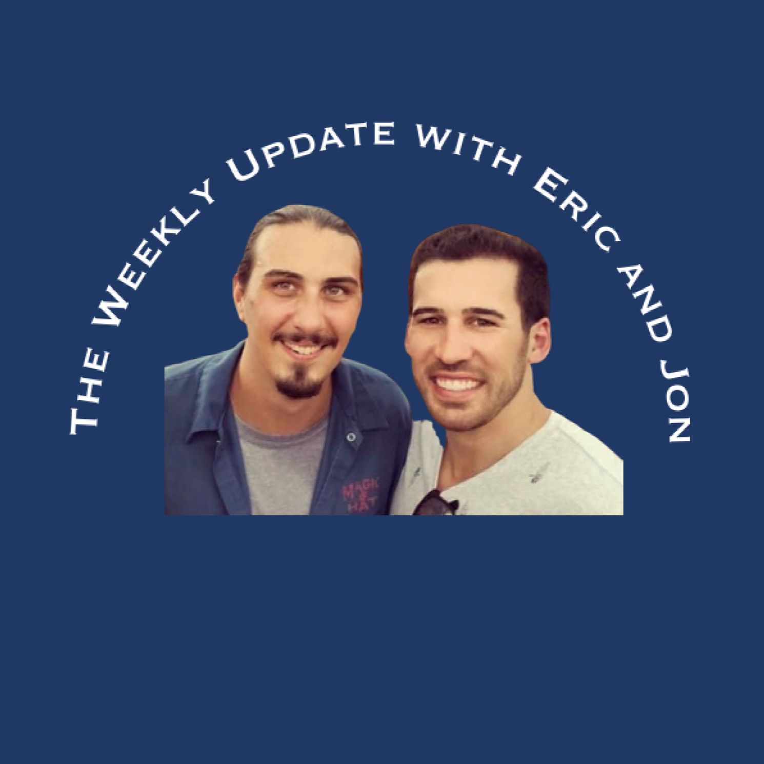 The Weekly Update with Eric and Jon