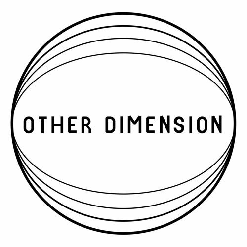 Stream Other Dimension music Listen to songs, albums, playlists for