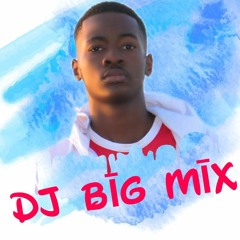DJ BĪG MĪX The patron