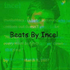 BeatsByIncel