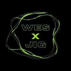 WES x JIG