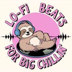 Lo-fi Beats For Big Chillin' | Lo-Fi Hip-Hop Beats
