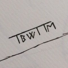 TBWTTM