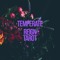 Temperate Reign