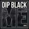 Dip Black