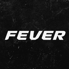 FEVER
