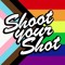 SHOOT YOUR SHOT