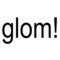 HeyGlom!