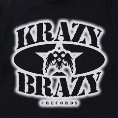 Krazy Brazy 4 Life