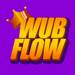 WubFlow