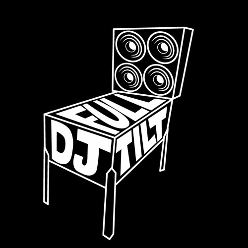 Stream DJ Full Tilt music Listen to songs, albums, playlists for free