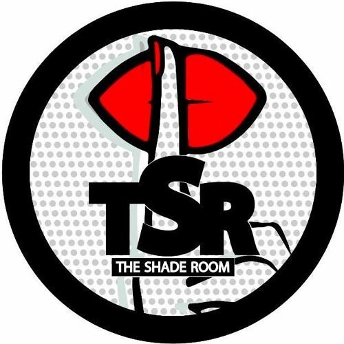 Stream The Shade Room music Listen to songs, albums, playlists for