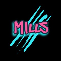MILLS