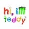 hi, i'm teddy