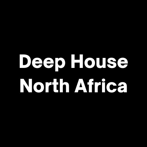 deep house north africa’s avatar