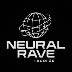 NEURAL RAVE records