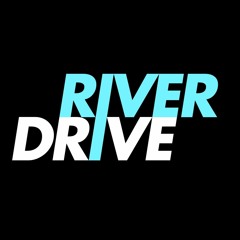RIVER DRIVE