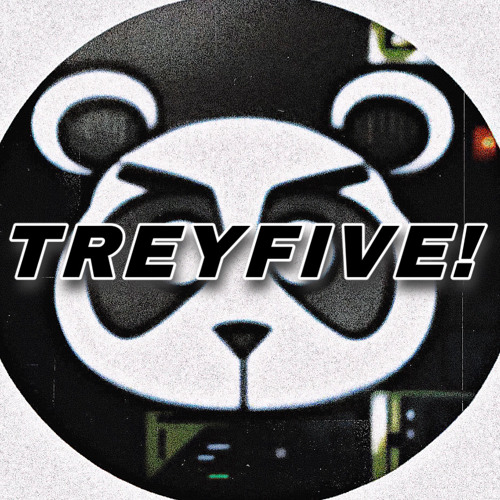 TREYFIVE!’s avatar