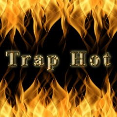 Trap Hot 🔥