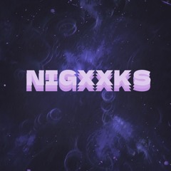 nigxxks