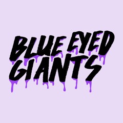Blue Eyed Giants