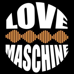 Love Maschine