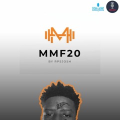 MMF-20 by RPSJOSH (A PODCAST)