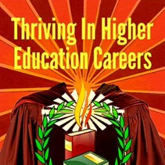 Thriving in Higher Education Podcast