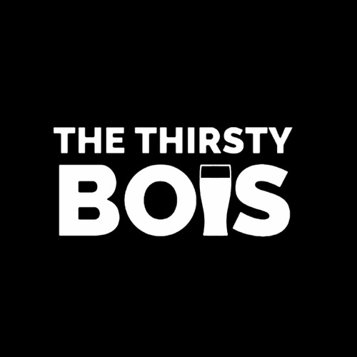 The Thirsty Bois’s avatar