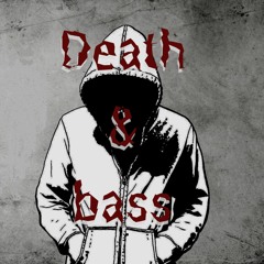 Death and bass Produccion