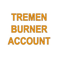 Tremen's Account for Random Stuff