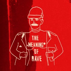 The Meaning Of Rave
