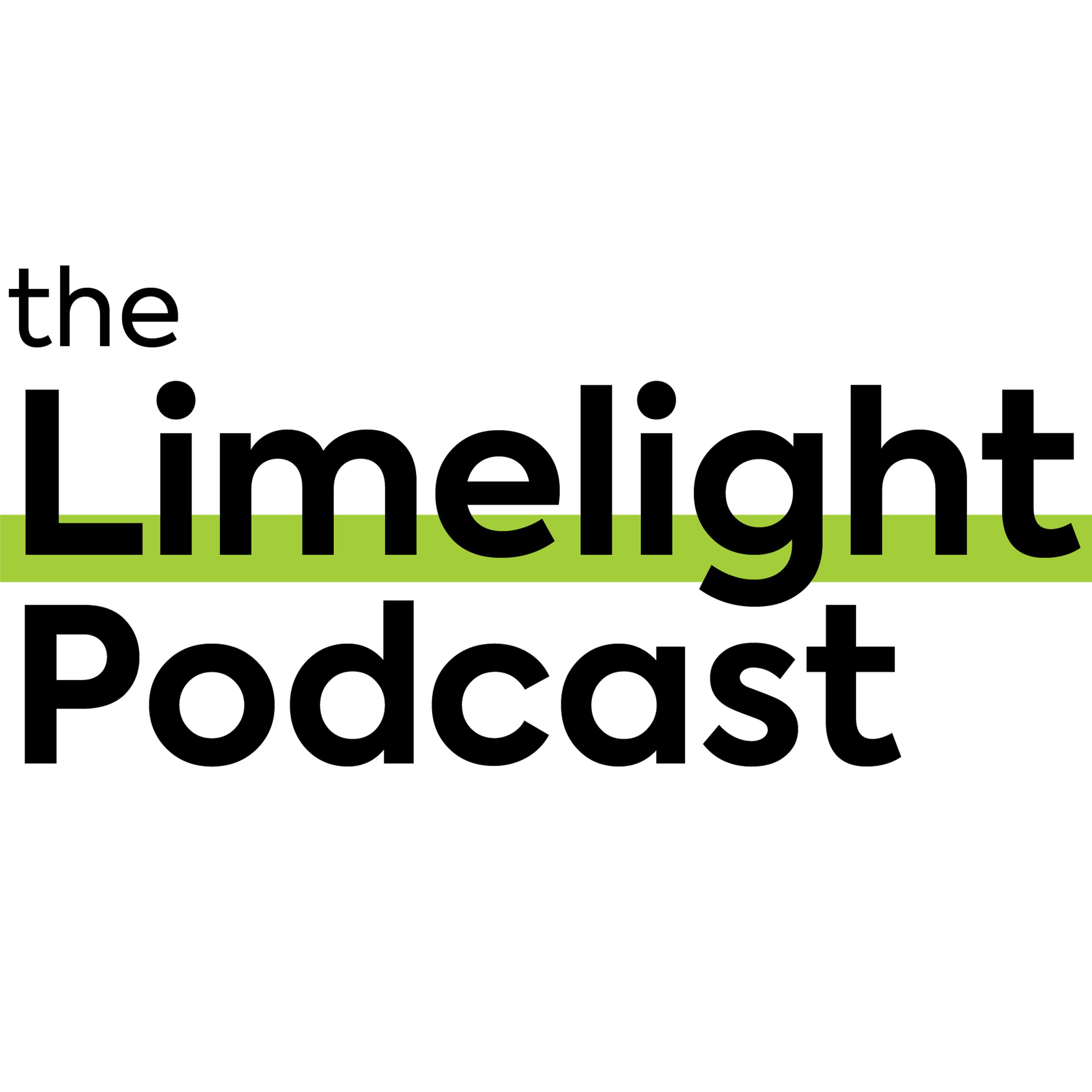 The Limelight Podcast