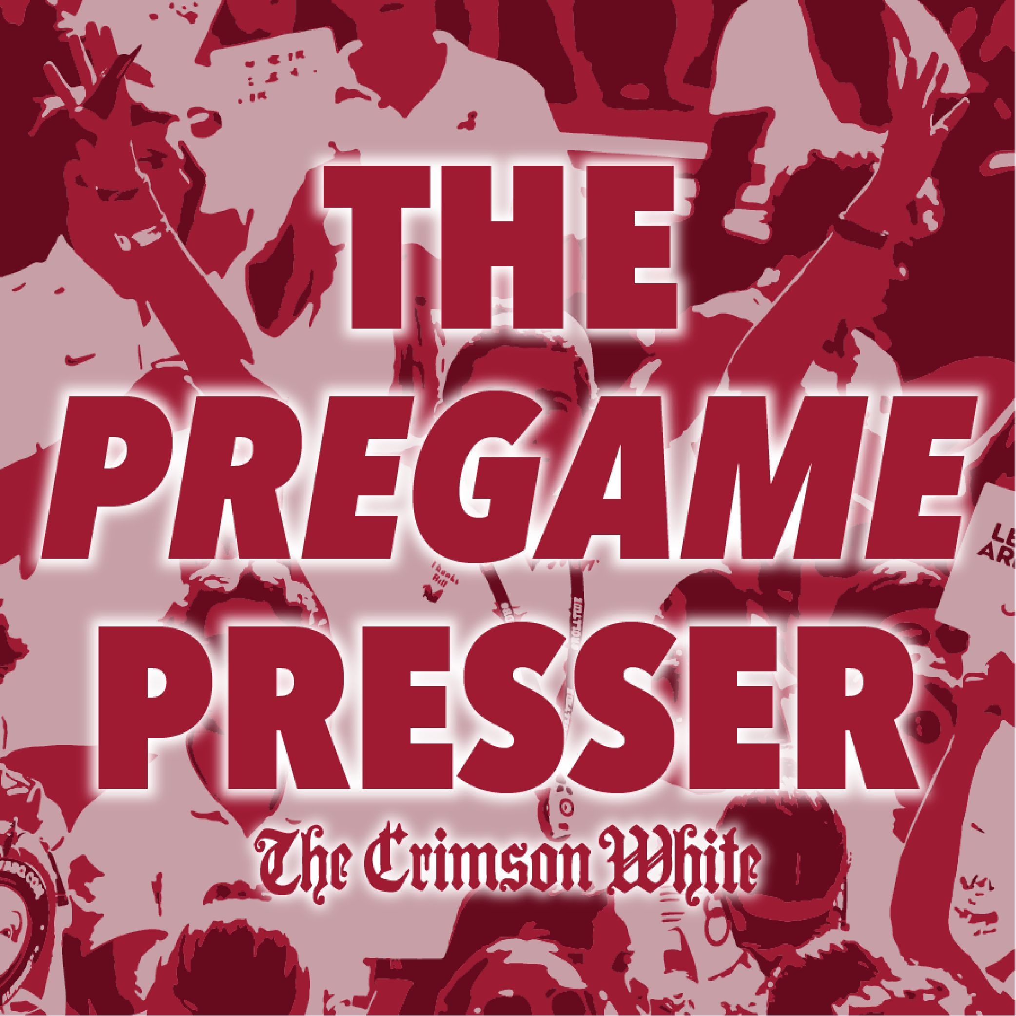 The Pregame Presser