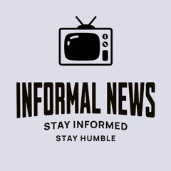 Informal News