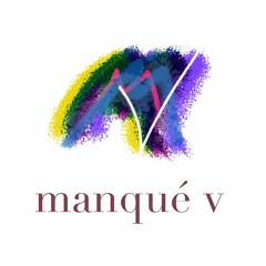 Manqué V