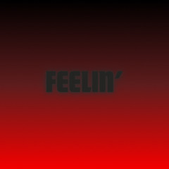 FEELIN’