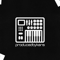 producedbykara