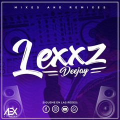 Dj Lexxz Mixes & Remixes [Hyo-Peru]