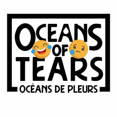 Océans of tears/de pleurs