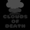 CLOUDS of DEATH