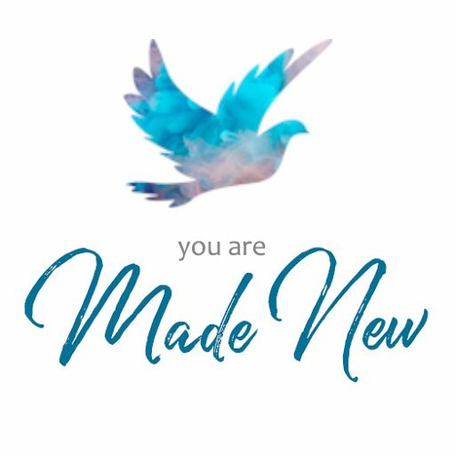 You Are Made New’s avatar