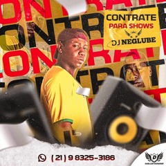 MEU PRESENTE E TU NOVINHA [DJNEGLUBE ] BAILE DA 8