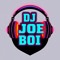 DJ JOE BOI