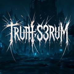 TRUTH:S3RUM