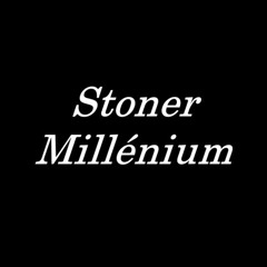 Stoner Millénium