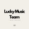 Lucky Music Team